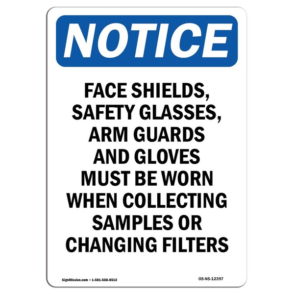 Signmission OSHA Notice Sign, Face Shields Safety Glasses, 10in X 7in Rigid Plastic, 7" W, 10" H, Portrait OS-NS-P-710-V-12397 - main